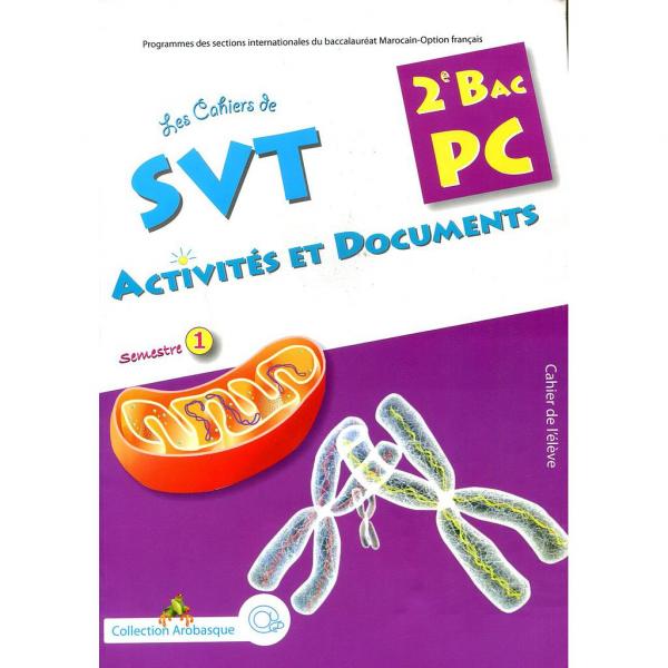 Arobasque les cahiers de SVT 2 bac activ et doc T1 PC