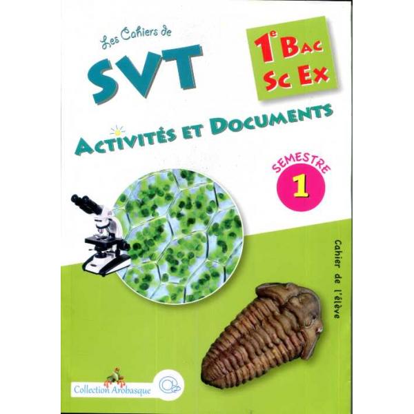 Arobasque les cahiers de SVT 1 bac activ et doc T1 SX