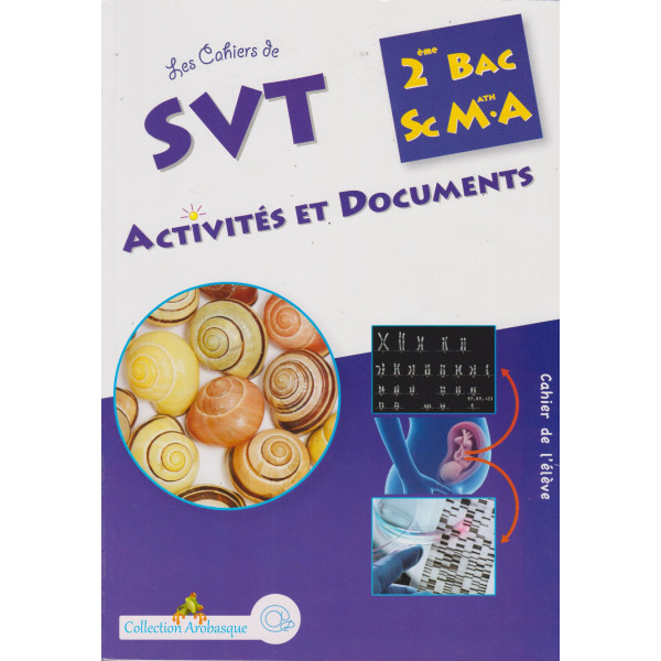 Arobasque les cahiers de SVT 2 bac activ et doc SM 2022