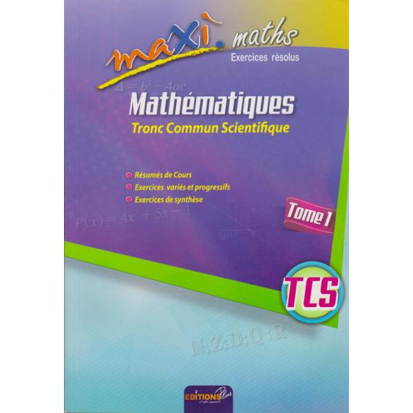 Maxi maths TC Bac Inter T1 Exer 2022