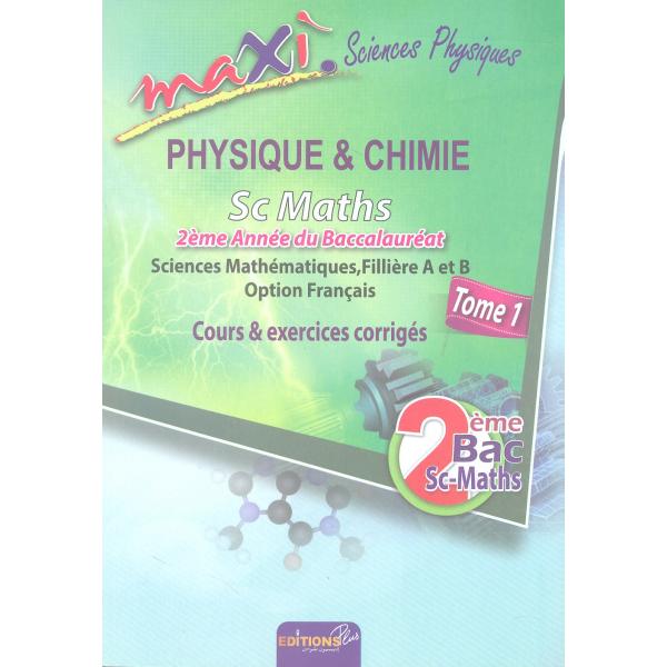 Maxi physique chimie 2 Bac inter SM T1