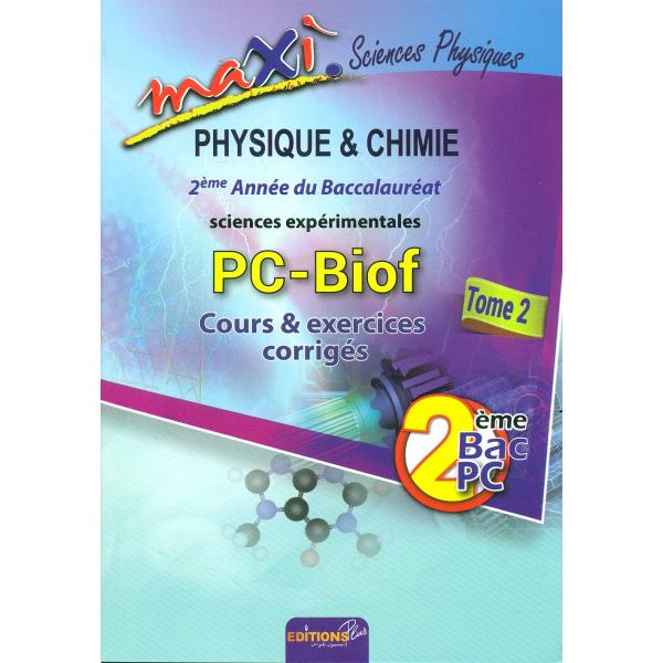 Maxi physique chimie 2Bac PC T2