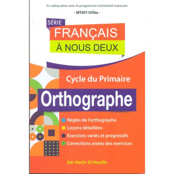 Français à nous deux primaire -Orthographe