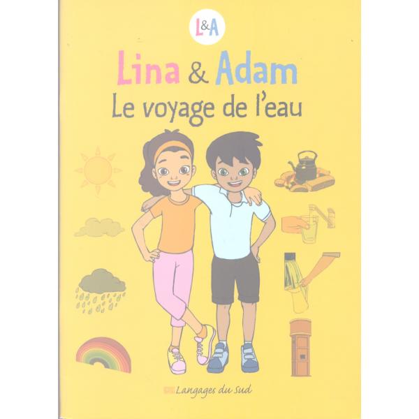 Lina et Adam Le voyage de l'eau 