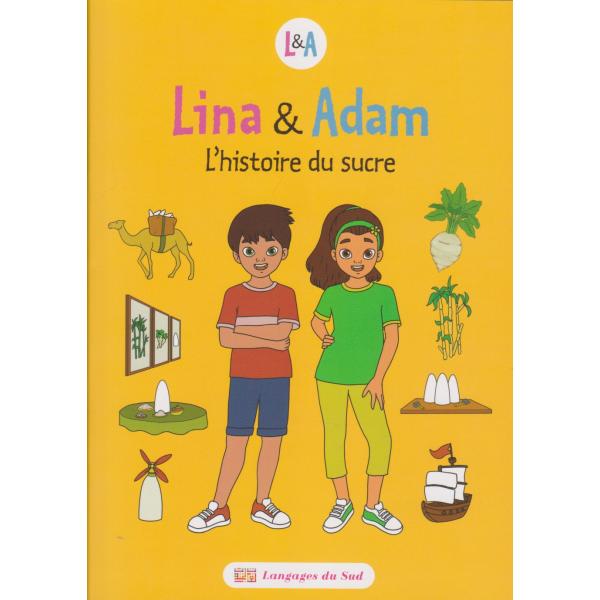 Lina et Adam L'histoire du sucre