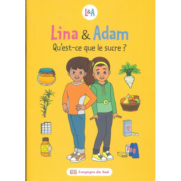 Lina et adam Qu'est ce que la sucre?