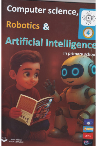 Computer science, Robotics and Artificial Intelligence in primary school - Level 4 Computer science, Robotics and Artificial Intelligence in primary school - Level 4