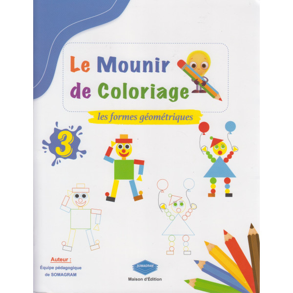 Le Mounir de coloriage 3 -Les formes geometriques 