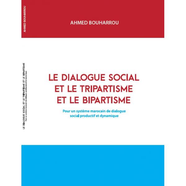 Le dialogue social et le tripartisme et le bipartisme