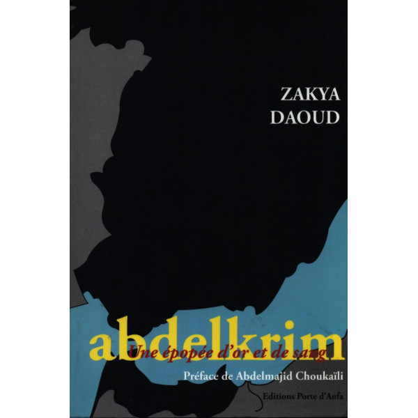 Abdelkrim Une épopée d'or et de sang