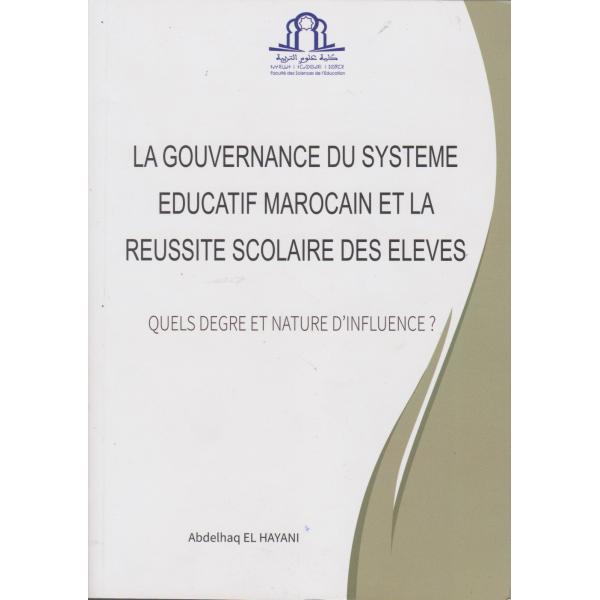 La gouvernance du système éducatif marocain et la réussite scolaire des élèves