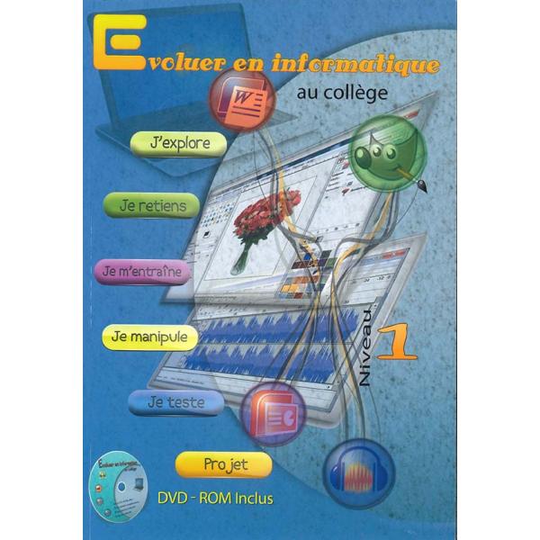 Evoluer en informatique au collège N1 +CD 2012
