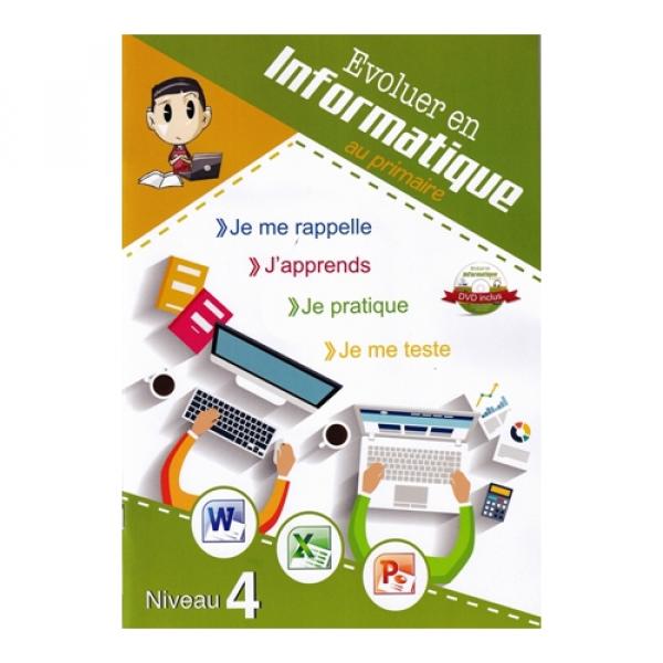 Evoluer en informatique au primaire N4 +CD 2016