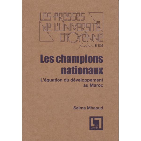 Les champions nationaux -l'équation du développement au maroc