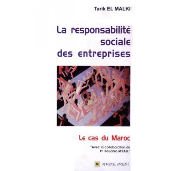 La responsabilité sociale des entreprises -le cas du maroc