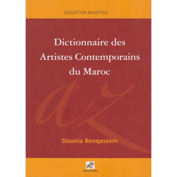 Dictionnaire des artistes contemporains du Maroc 