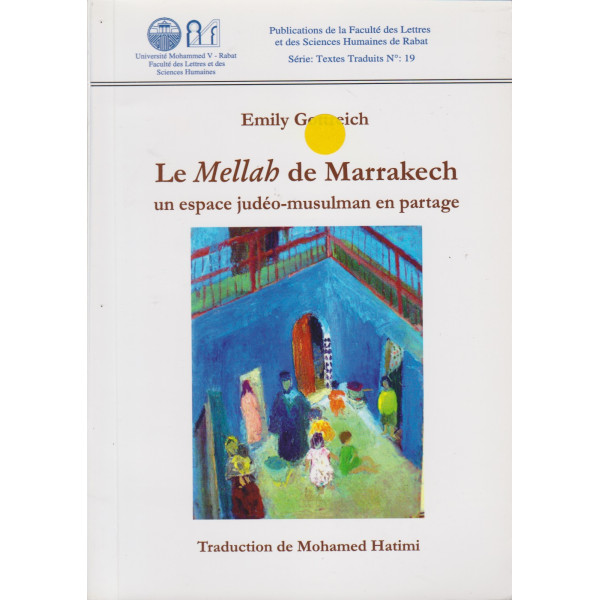 Le mellah de Marrakech un espace judéo-musulman en partage