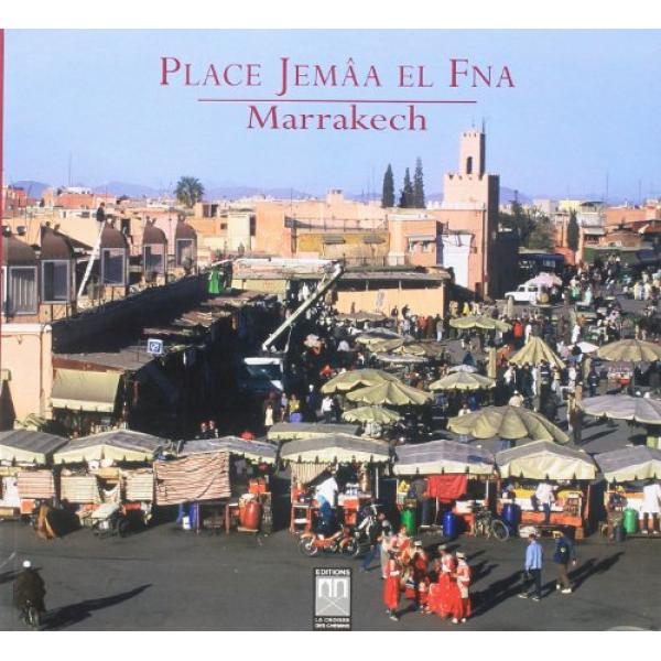 Place jemâa el fna Marrakech