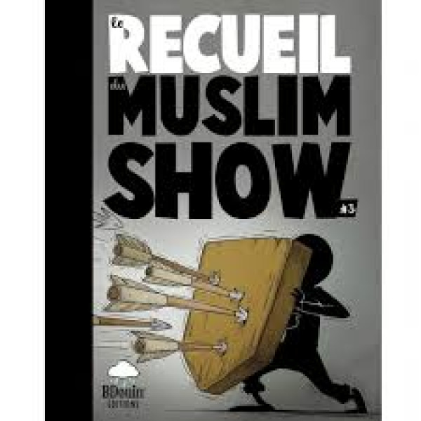 Recueil du muslim show t3