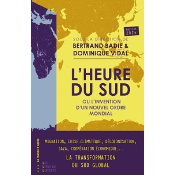 L'Heure du Sud - Ou l'invention d'un nouvel ordre mondial