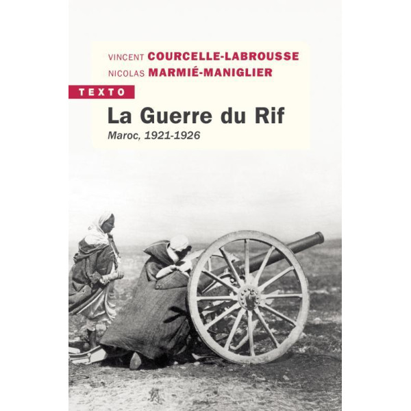 La guerre du Rif - Maroc 1921-1926