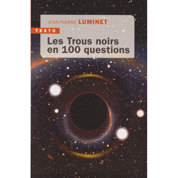 Les Trous noirs en 100 questions