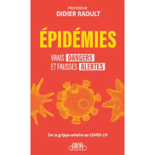 Epidémies - Vrais dangers et fausses alertes