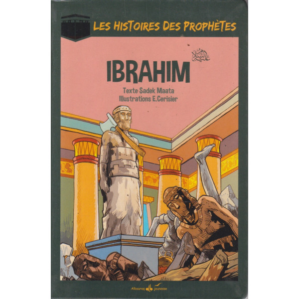 Ibrahim - Les histoires des prophètes