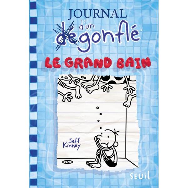 Journal d'un dégonflé T15 -Le Grand Bain 