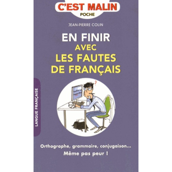 En finir avec les fautes de français -C'est malin