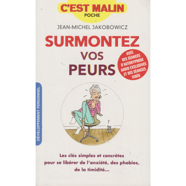 Surmentez vos peurs -c'est malin