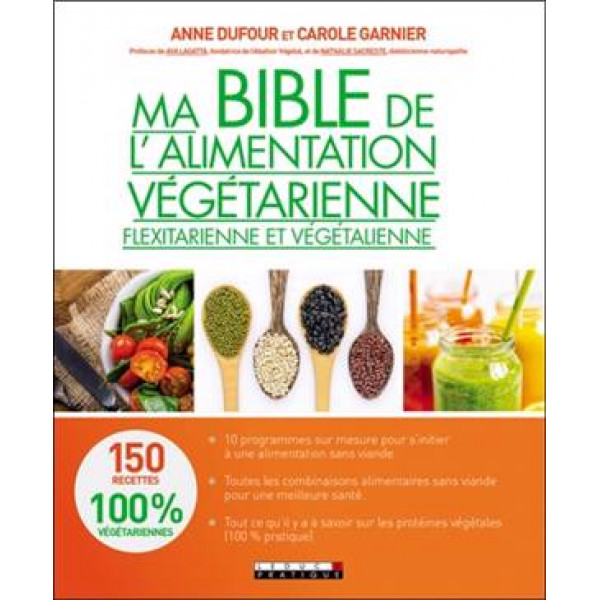 Ma bible de l'alimentation végétarienne