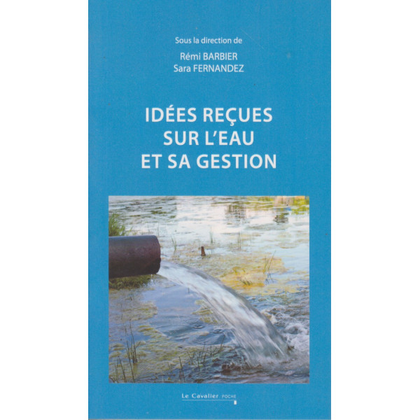 Idées reçues sur l'eau et sa gestion