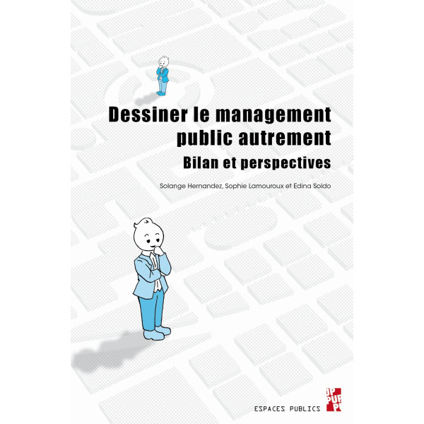 Dessiner le management public autrement: Bilan et perspectives