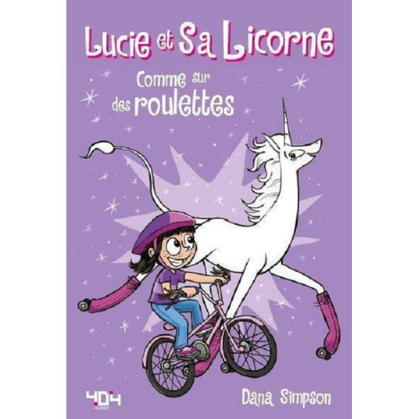 Lucie et sa licorne T2 -Comme sur des roulettes