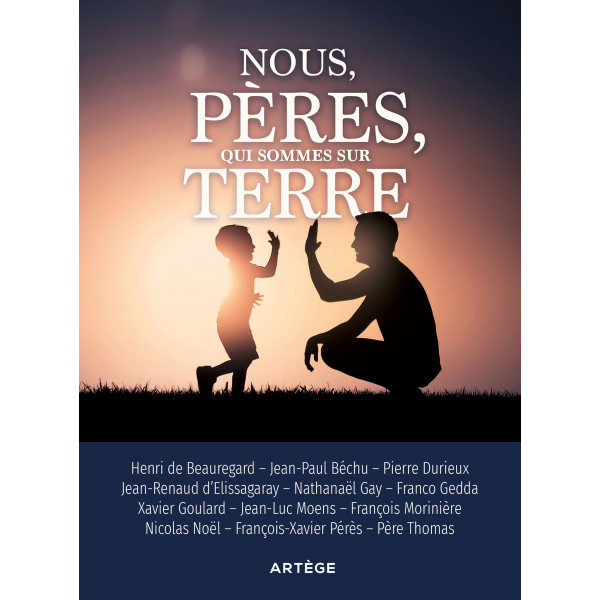 Nous, pères, qui sommes sur Terre