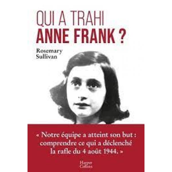 Qui a trahi Anne Frank ?