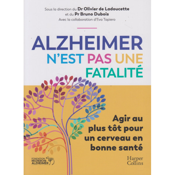 Alzheimer n'est pas une fatalité