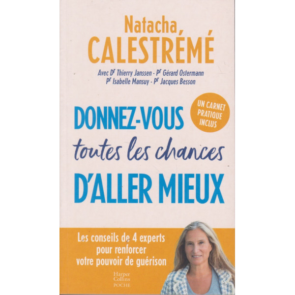 Donnez-vous toutes les chances d'aller mieux