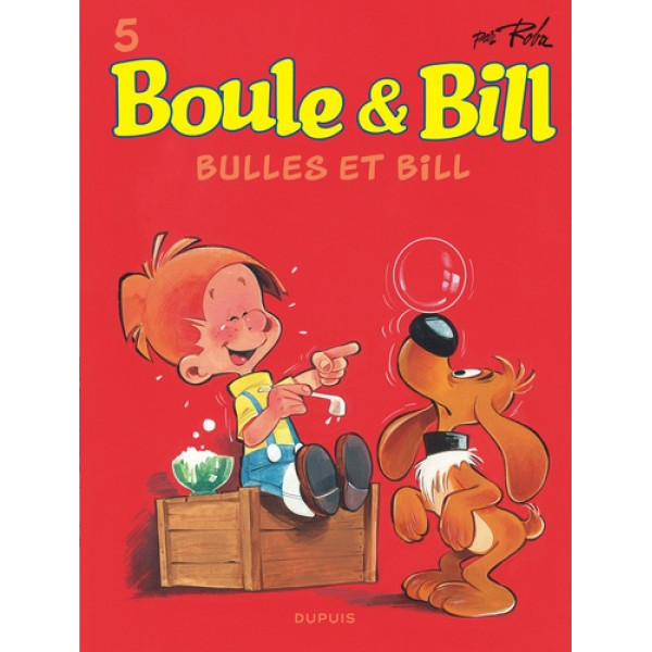 Boule & Bill T5 -Bulles et Bill