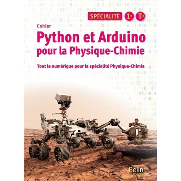 Cahier Python et Arduino pour la Physique-Chimie Lycée Spécialité 1re/Tle
