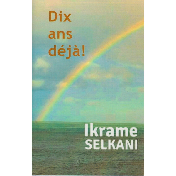 Dix ans déja