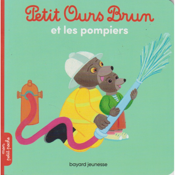 Petit Ours Brun et les pompiers