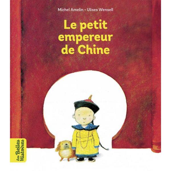Les Belles histoires -Le petit empereur de Chine