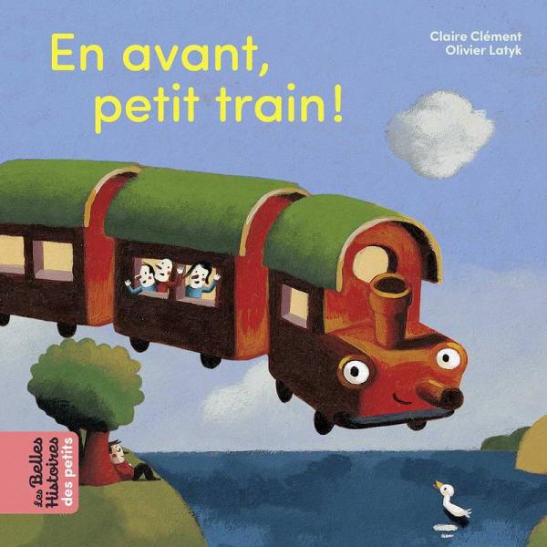 Les Belles Histoires des petits -En avant petit train !