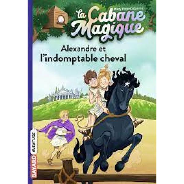  La Cabane Magique T44 -Alexandre et l'indomptable cheval