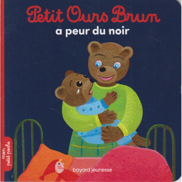 A peur du noir - Petit Ours Brun