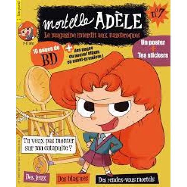 Mortelle Adèle magazine N°7 -Tu veux pas monter sur ma catapulte