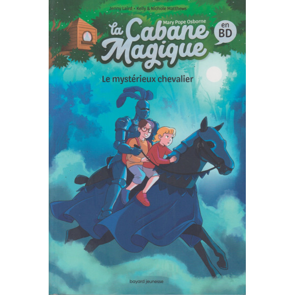 La cabane magique T2 - Le mystérieux chevalier