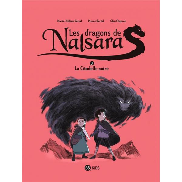 Les dragons de Nalsara T3 -La citadelle noire